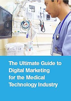 Digital Marketing Guide to Medical Technology Industry